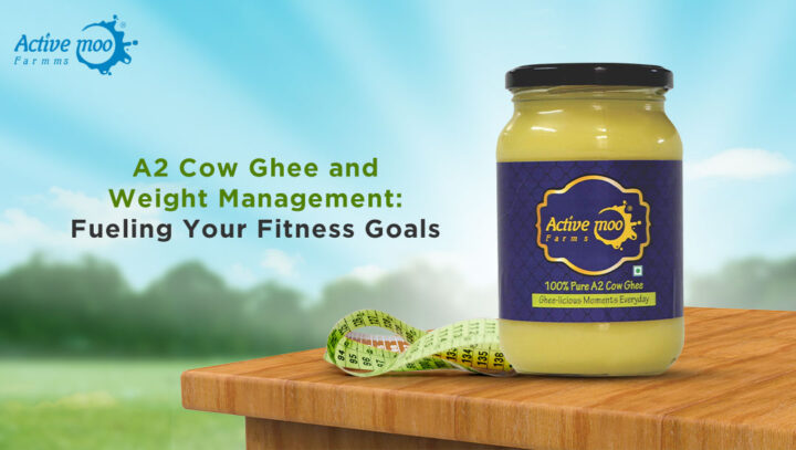 A2 Cow Ghee and Weight Management: Fueling Your Fitness Goals