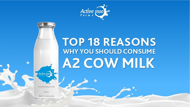 Top 18 Reasons Why You Should Consume A2 Cow Milk