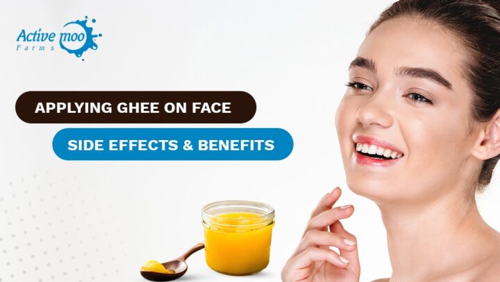 Applying Ghee on Face: Side Effects & Benefits