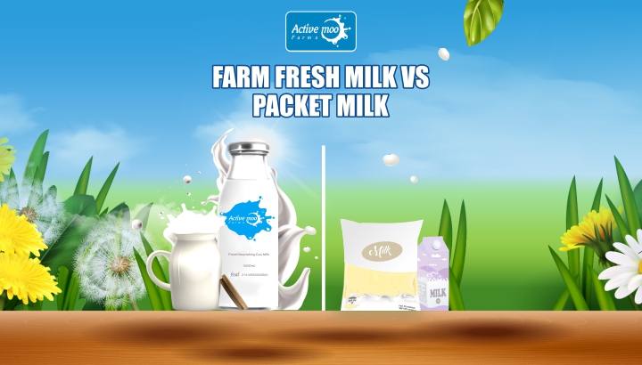 Farm Fresh Milk Vs Packet Milk